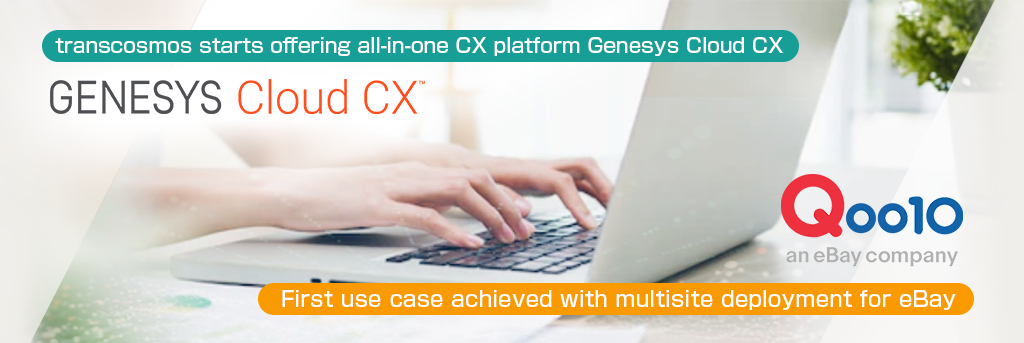 transcosmos starts offering all-in-one CX platform Genesys Cloud CX
