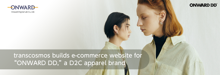transcosmos builds e-commerce website for “ONWARD DD.” a D2C apparel brand